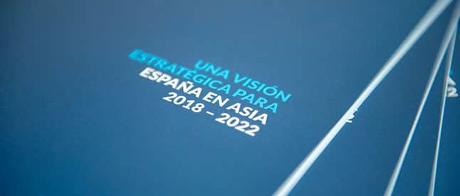 El proyecto español “Visión estratégica para España en Asia 2018-2022”